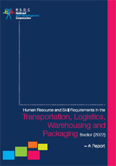 Human resource and skill requirements in the transportation, logistics, warehousing and packaging sector